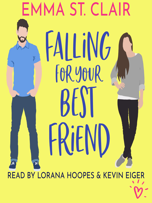 Title details for Falling for Your Best Friend by Emma St. Clair - Available